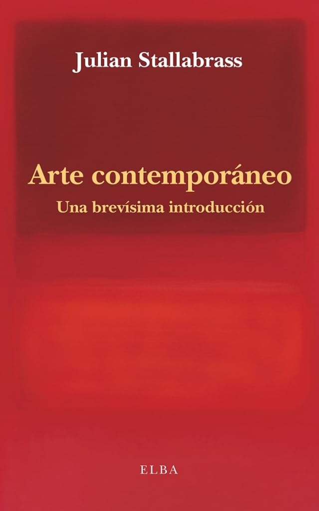 Arte contemporáneo: Una brevísima introducción (Elba) Books