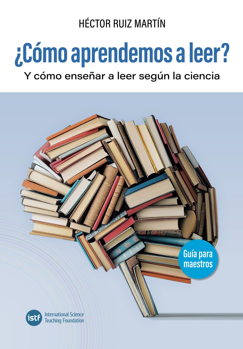 ¿Cómo aprendemos a leer?: Y cómo enseñar a leer según la ciencia Education & Training