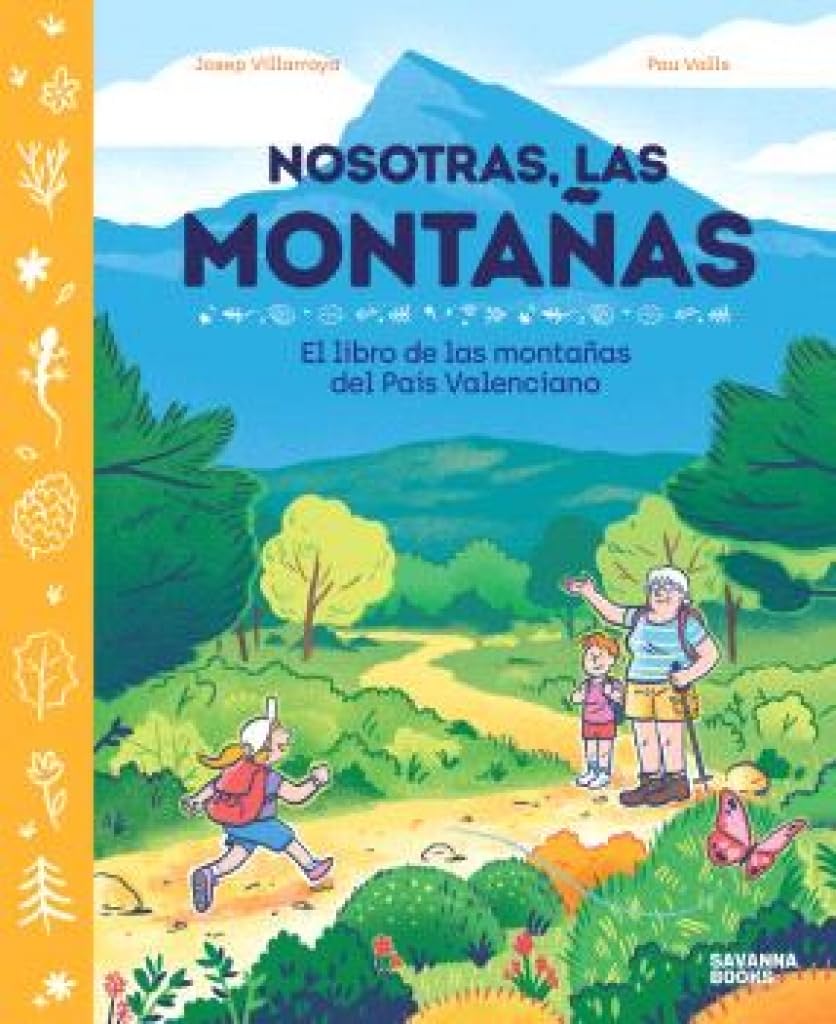 Nosotras, las montañas.: El libro de las montañas del País Valenciano book