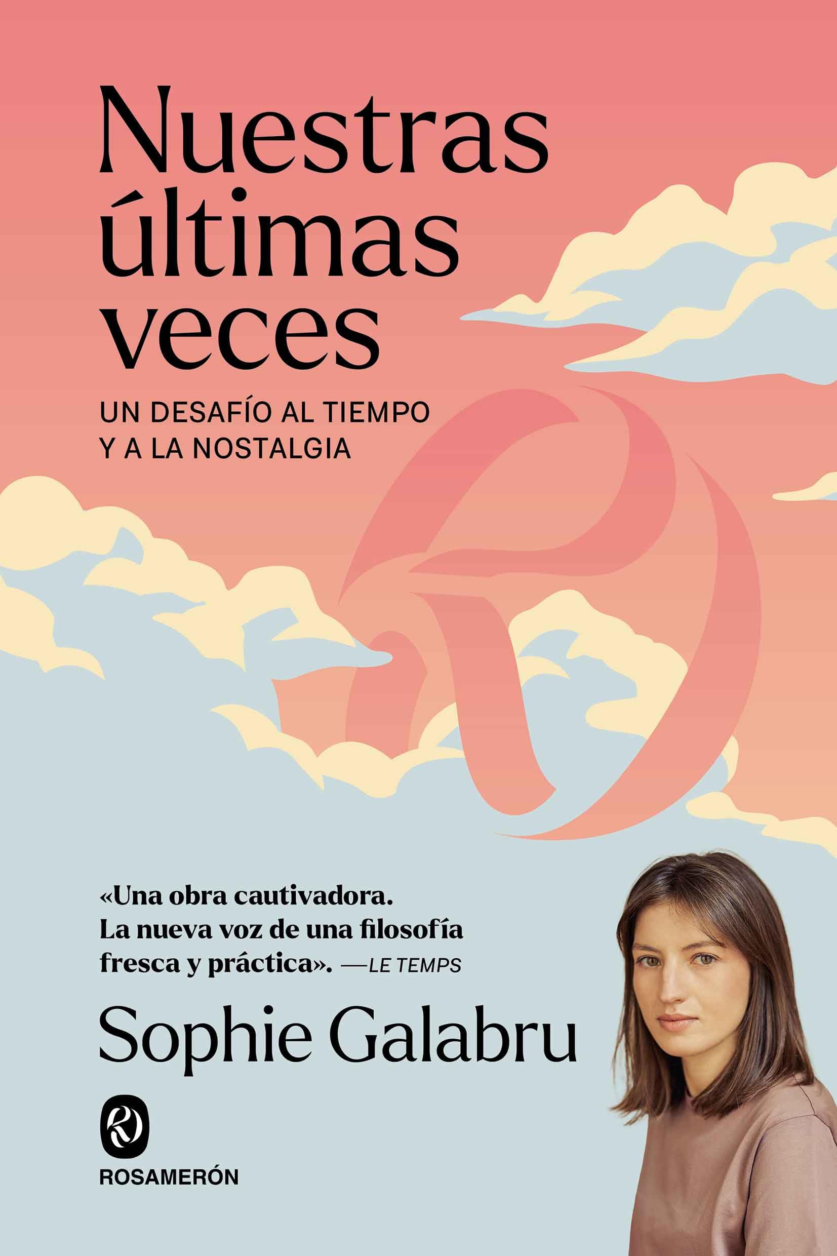 Nuestras últimas veces: Un desafío al tiempo y a la nostalgia book