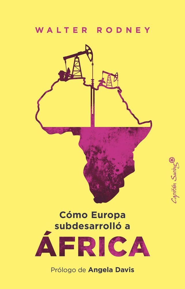 Cómo Europa subdesarrolló a África: Cómo Europa subdesarrolló a África book