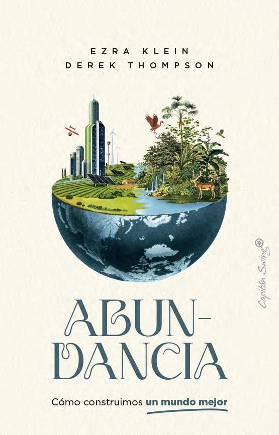 Abundancia: Cómo construimos un mundo mejor book