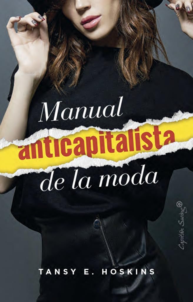 Manual anticapitalista de la moda (Ensayo) Business, Finance & Career