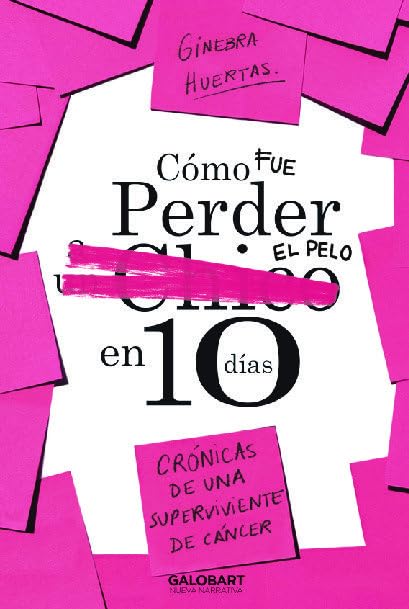 COMO FUE PERDER EL PELO EN 1O DIAS book
