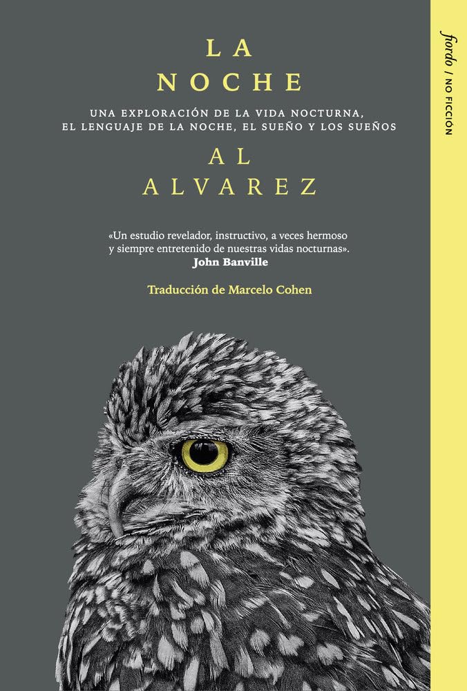 La noche: Una exploración de la vida nocturna, el lenguaje de la noche, el sueño y los sueños (No ficción) Books