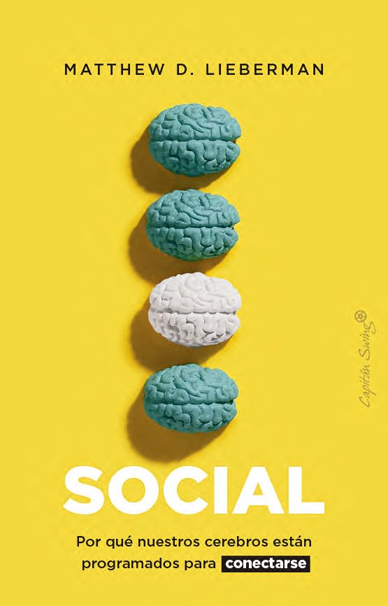 Social: Por qué nuestros cerebros están programados para conectarse (Ensayo) Books