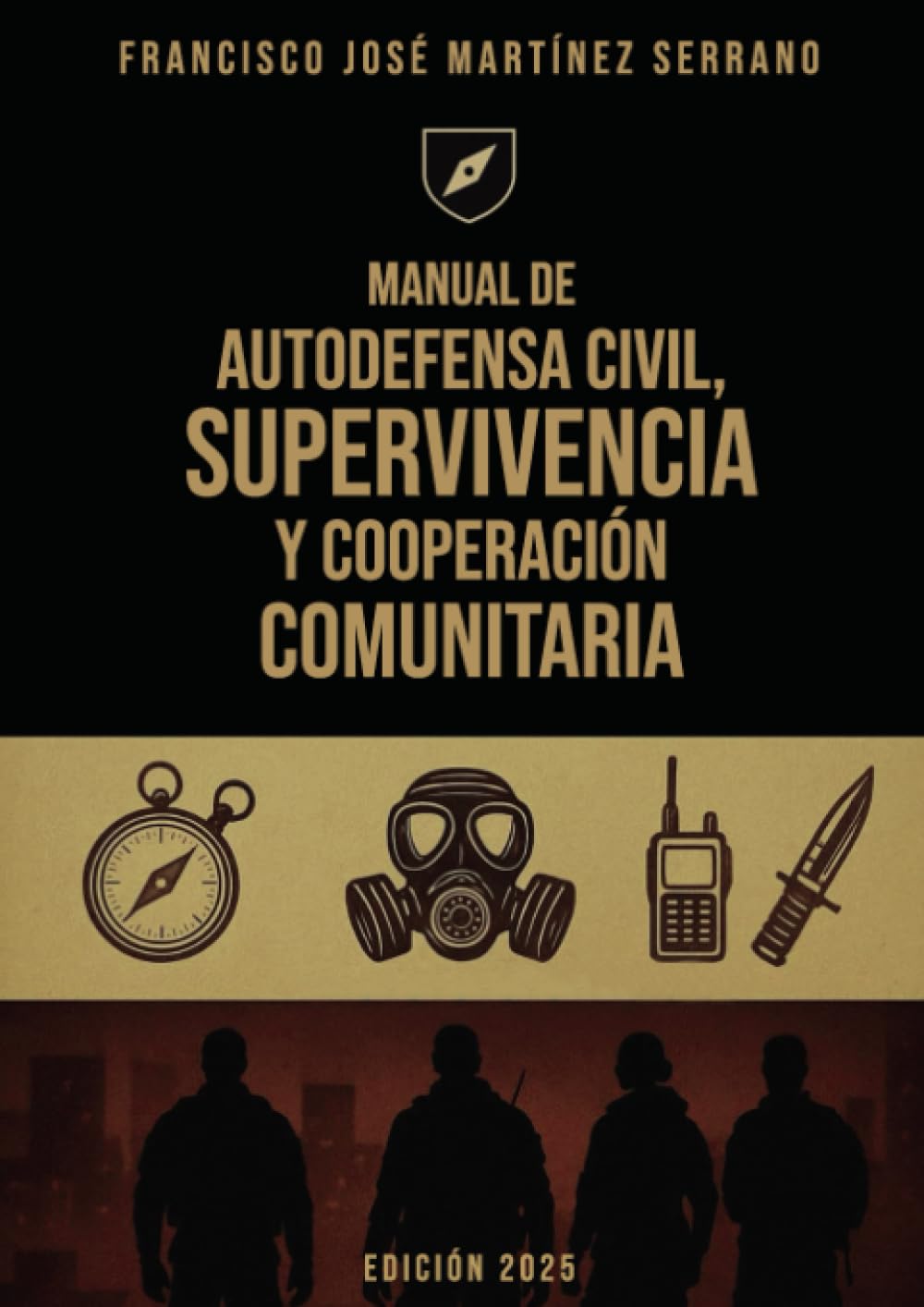 Manual de autodefensa civil, supervivencia y cooperación comunitaria book