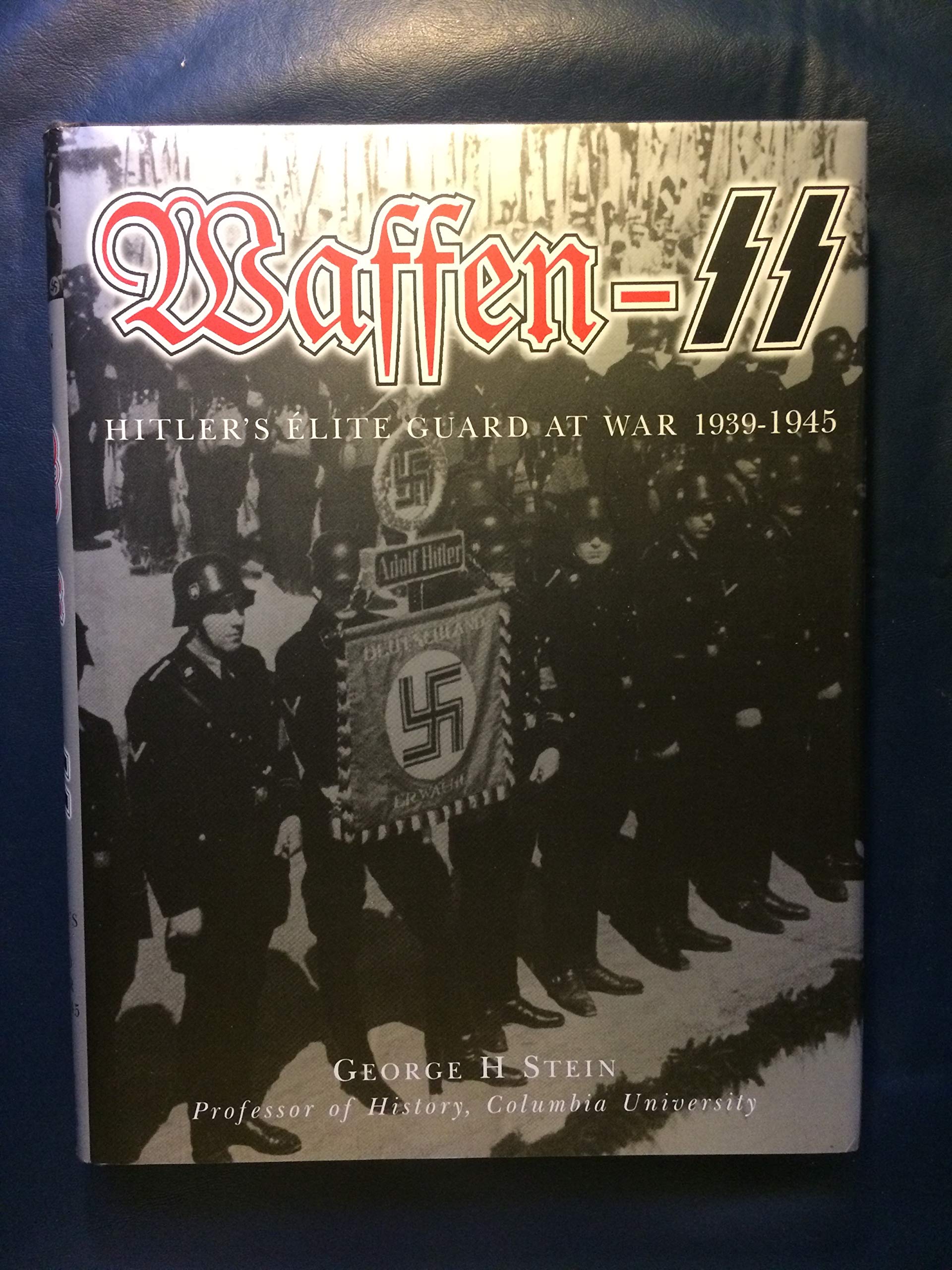 Waffen SS Hitlers Elite Guard at War 1939 1945 book
