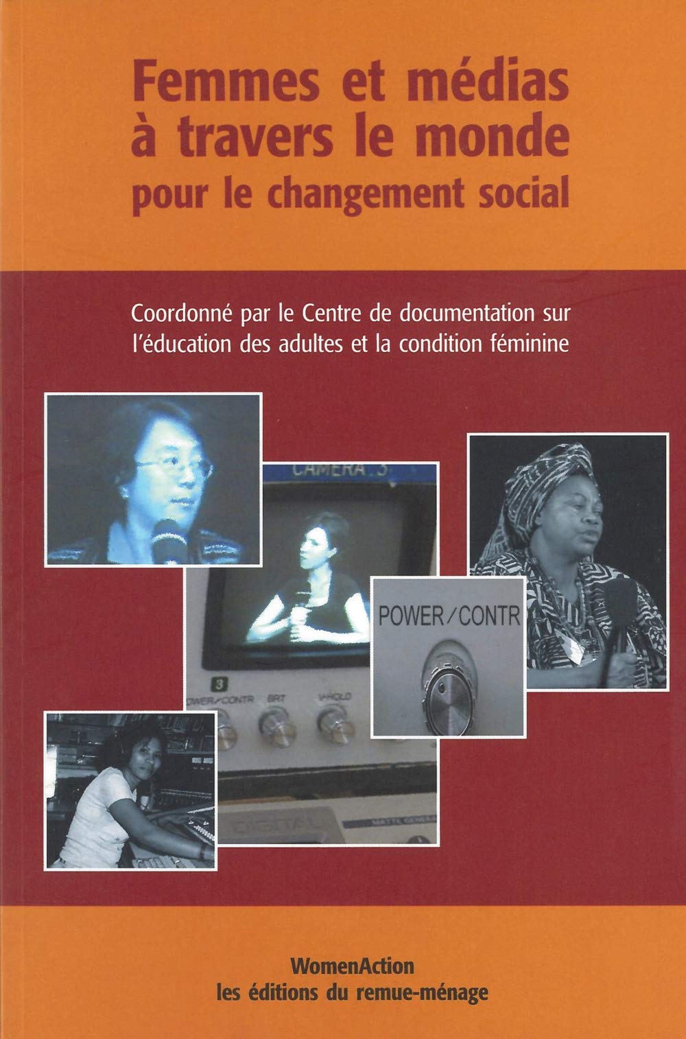 Femmes Et Medias A Travers Le Monde Pour Le Changement Social Books