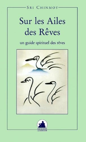SUR LES AILES DES REVES Religion & Esotericism