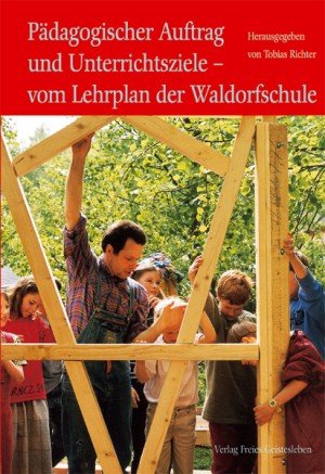 Pädagogischer Auftrag und Unterrichtsziele - vom Lehrplan der Waldorfschule Memories
