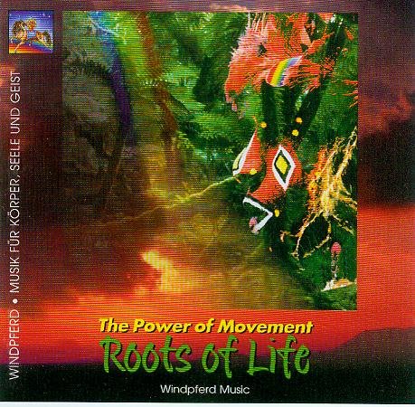 The Power Of Movement - Roots Of Life - Musikalische Abenteuerreise zu den Wurzeln unseres Seins Music
