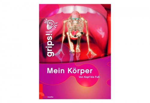 Grips Edition Mein Körper von Kopf bis Fuß Books