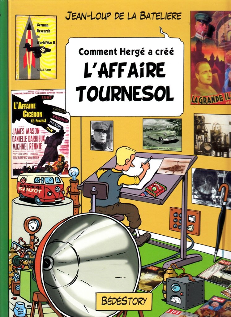 Comment Hergé a créé - tome 17 : L'affaire Tournesol book