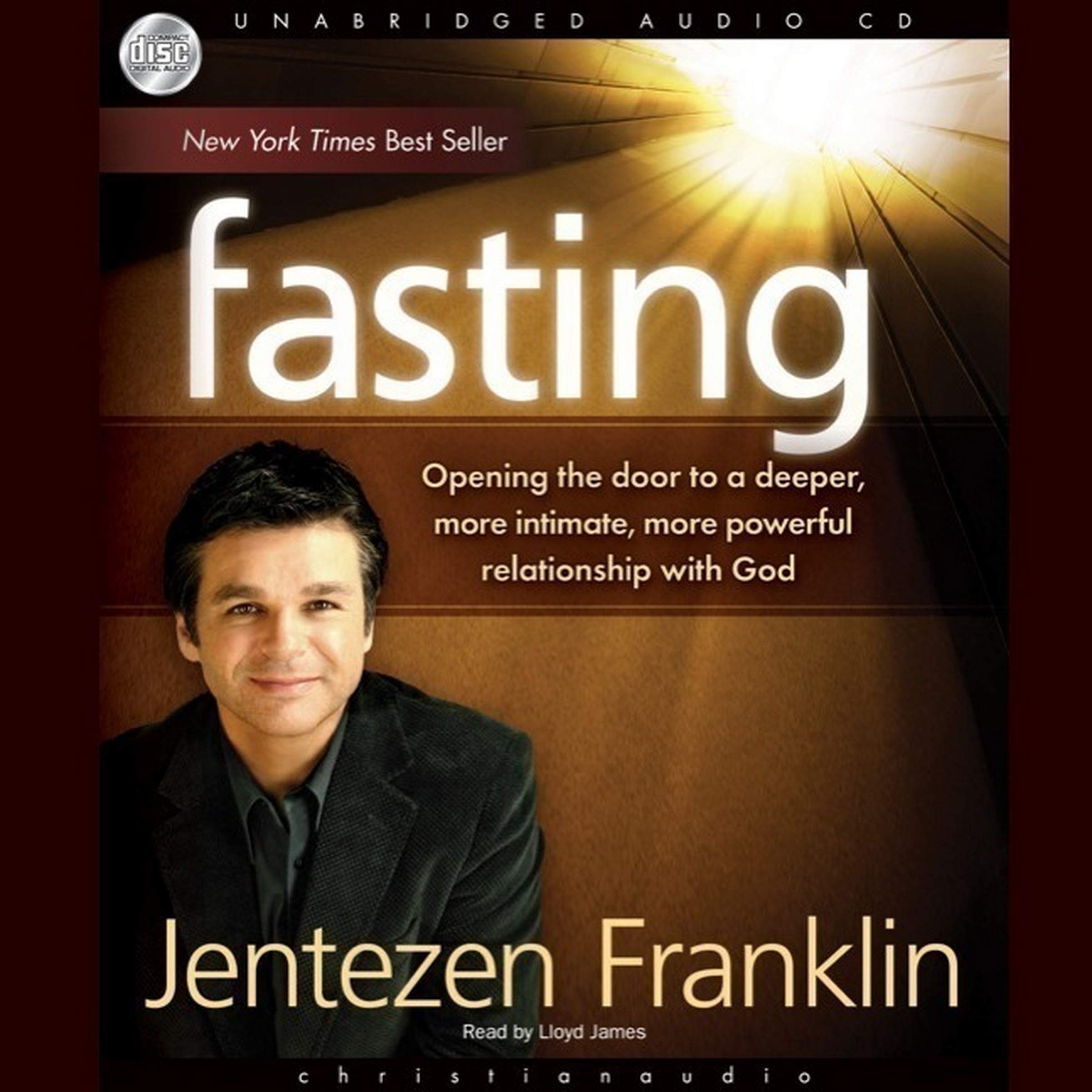 Fasting: Opening the Door to a Deeper, More Intimate, More Powerful Relationship With God Religion & Esotericism