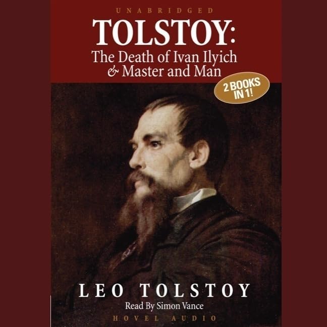 Tolstoy: The Death of Ivan Ilyich & Master and Man Lib/E Classics