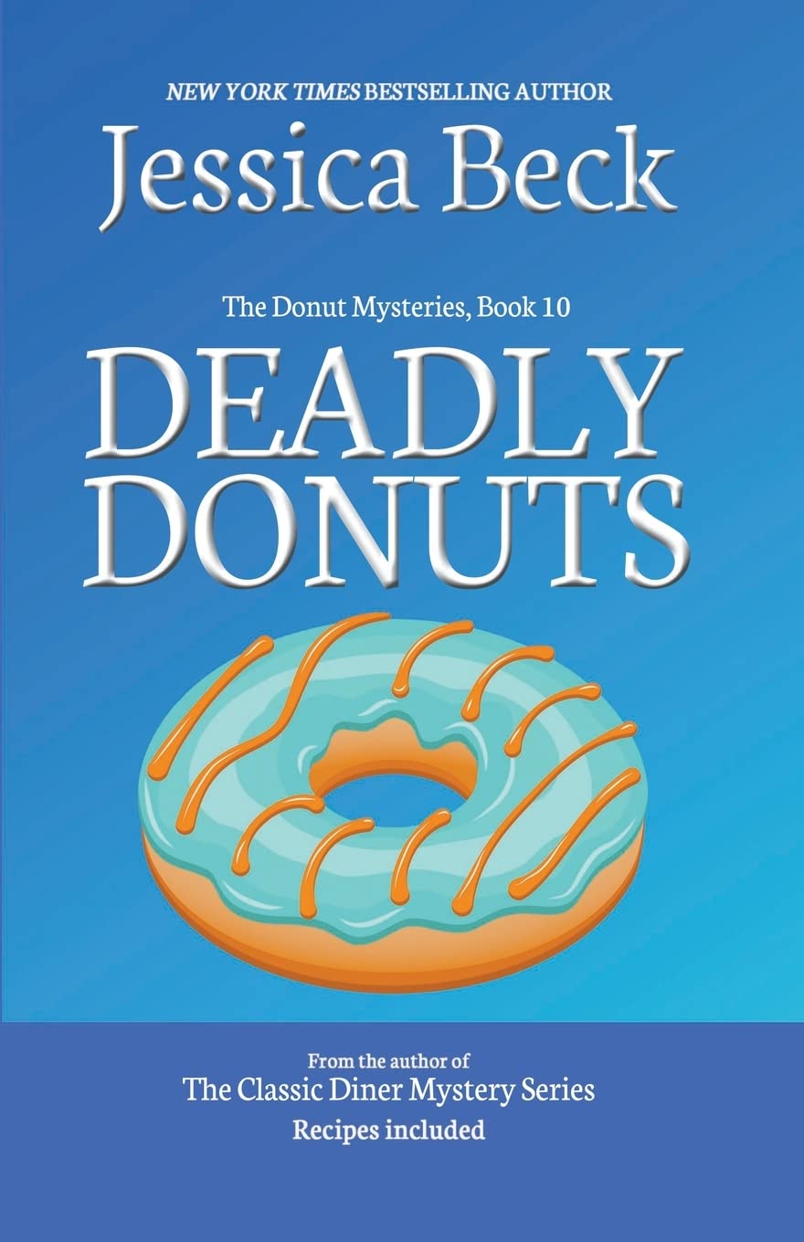 Deadly Donuts (The Donut Mysteries, Band 10) Contemporary literature