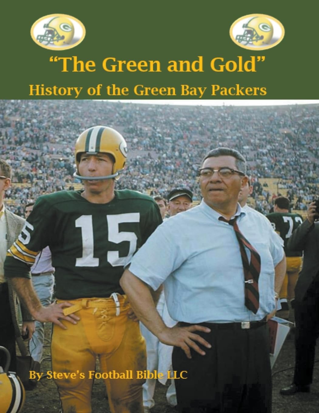 "The Green and Gold" History of the Green Bay Packers (NFL, Band 2) Leisure & Fun