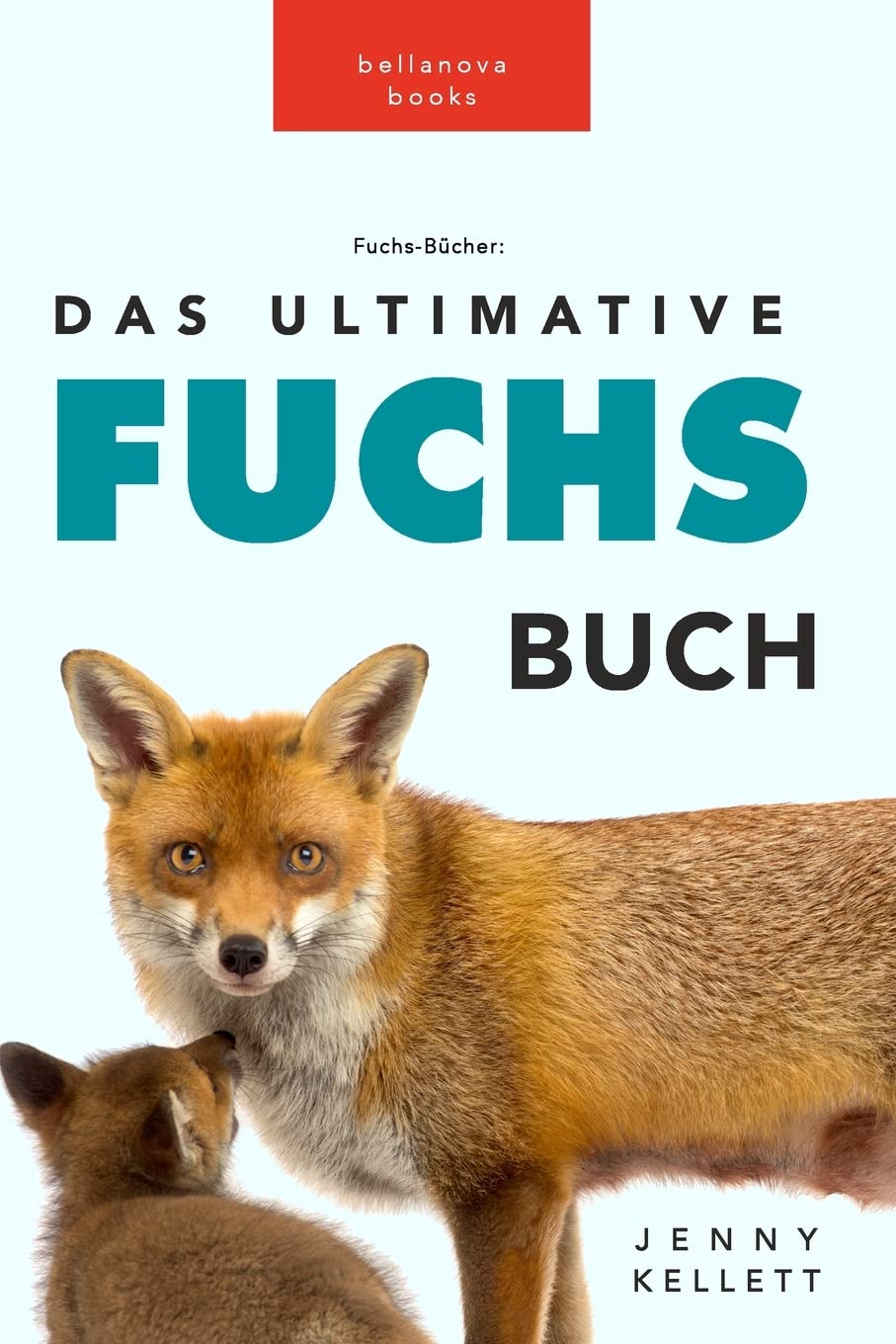 Fuchs-Bücher: Das Ultimative Fuchs Buch für Kinder Mathematics