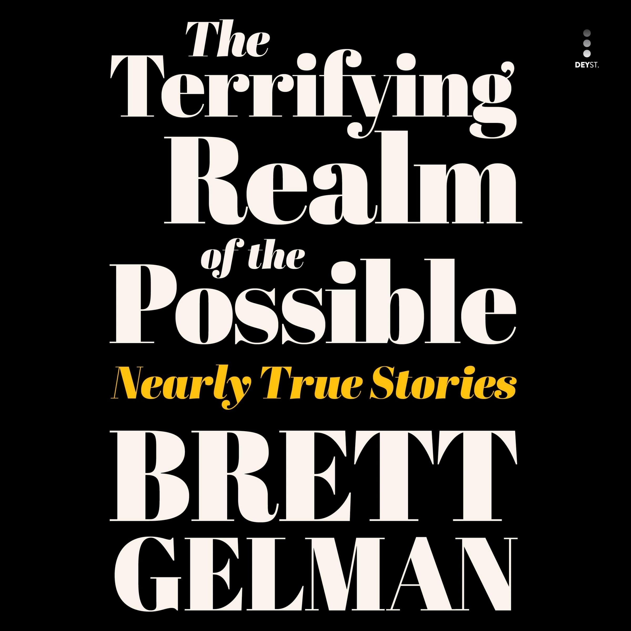Terrifying Realm of the Possible Essays & Short Stories