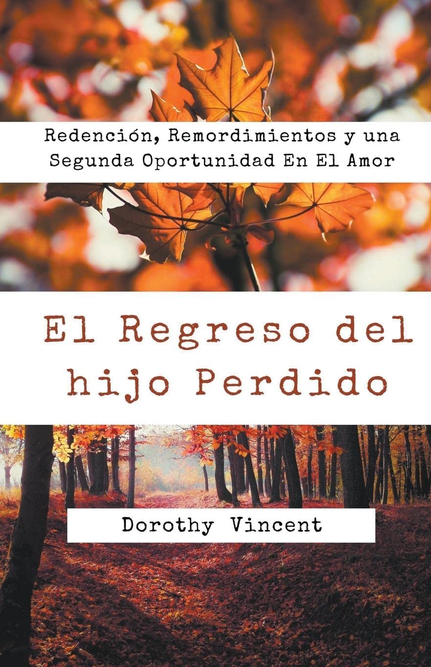 El Regreso del hijo Perdido: Redención, Remordimientos y una Segunda Oportunidad En El Amor Religion & Esotericism