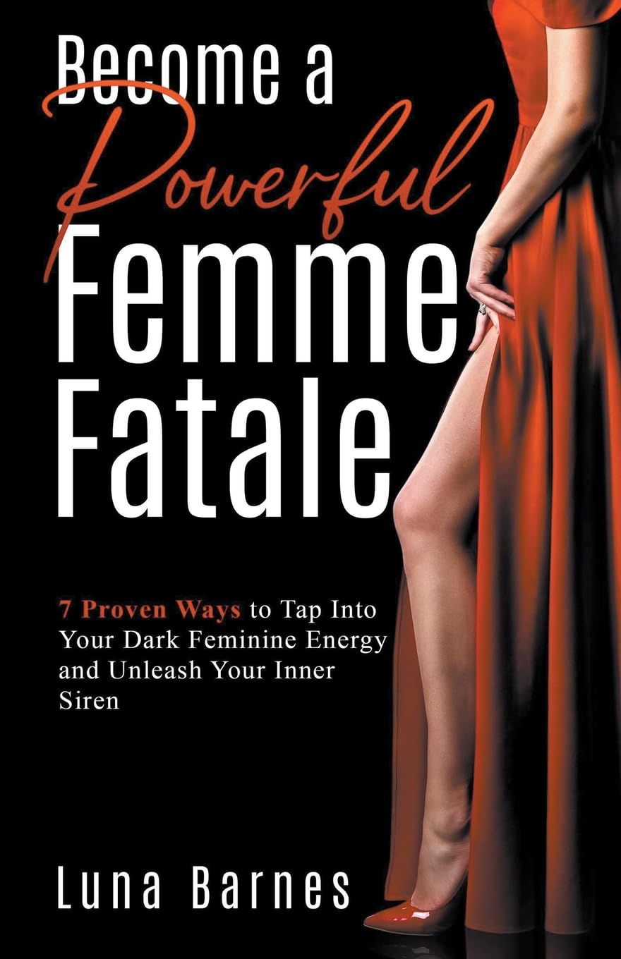Become A Powerful Femme Fatale Partnership & Love