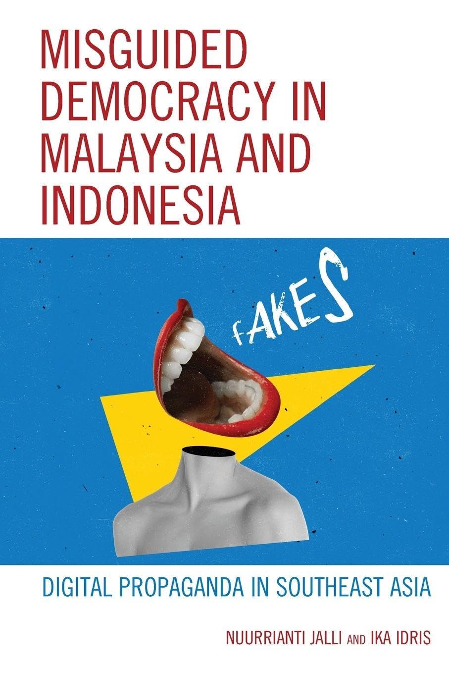 Misguided Democracy in Malaysia and Indonesia Books