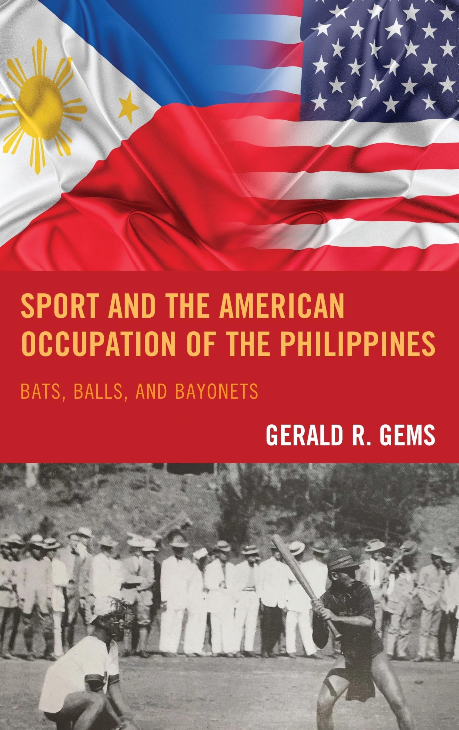 Sport and the American Occupation of the Philippines Politics & History