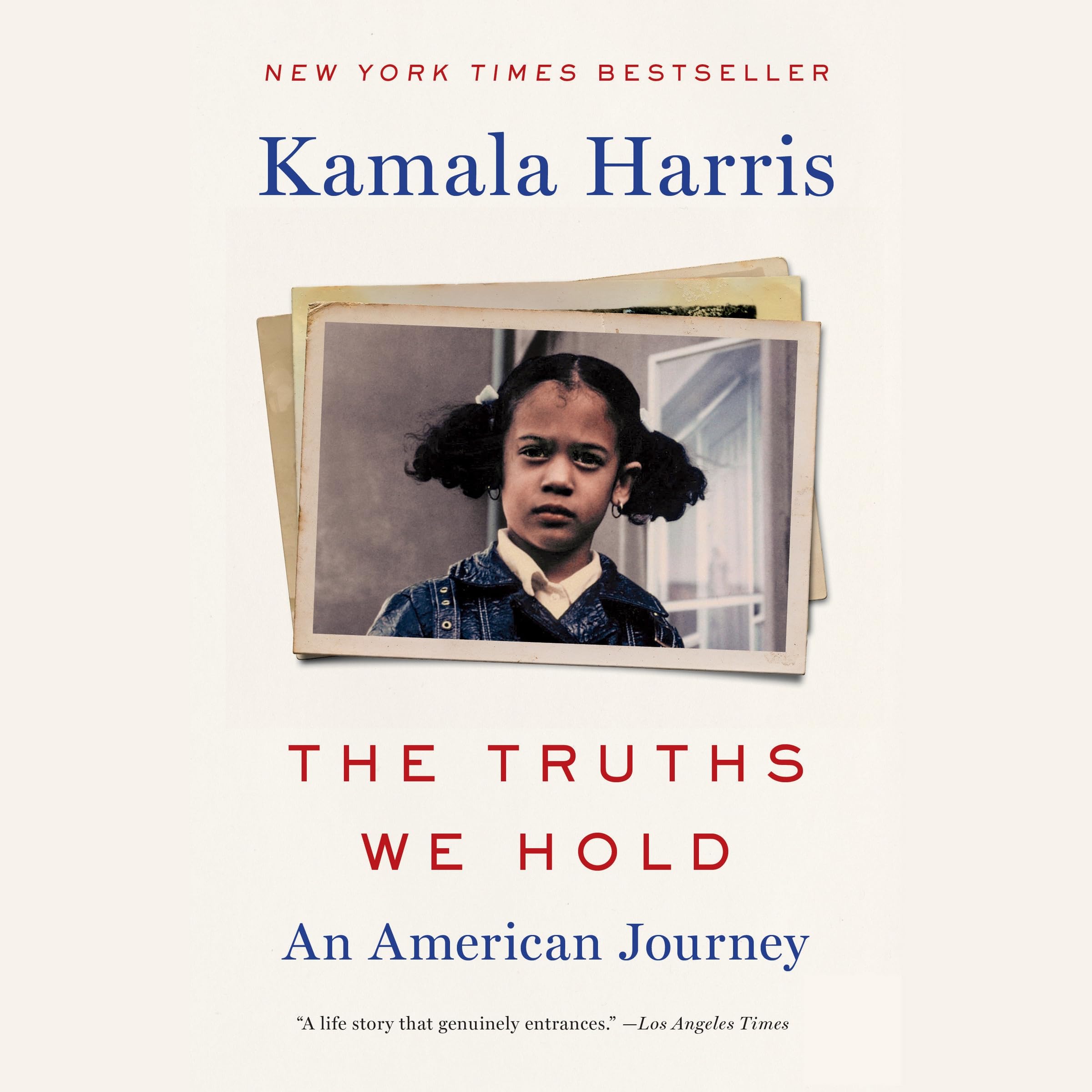 The Truths We Hold: An American Journey Politics & Society