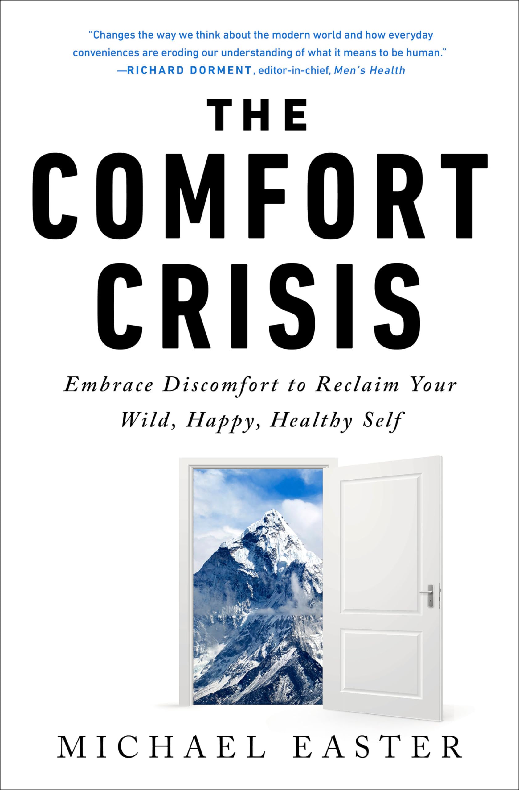 The Comfort Crisis: Embrace Discomfort To Reclaim Your Wild, Happy, Healthy Self Business, Finance & Career