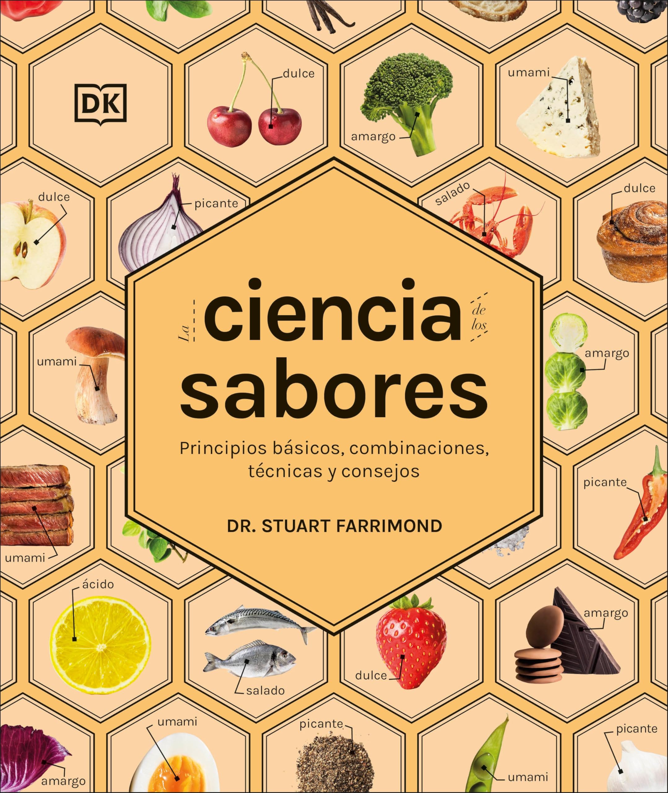 La ciencia de los sabores/ The Science of Flavor Cooking & Enjoying