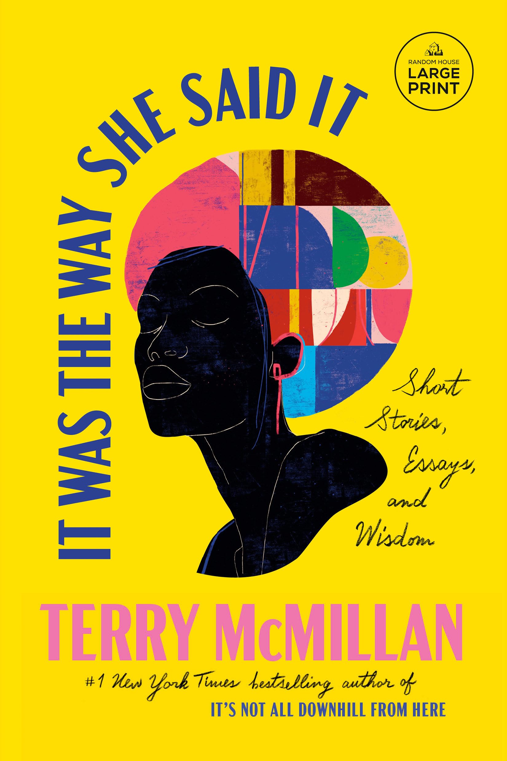 It Was the Way She Said It: Short Stories, Essays, and Wisdom Essays & Short Stories