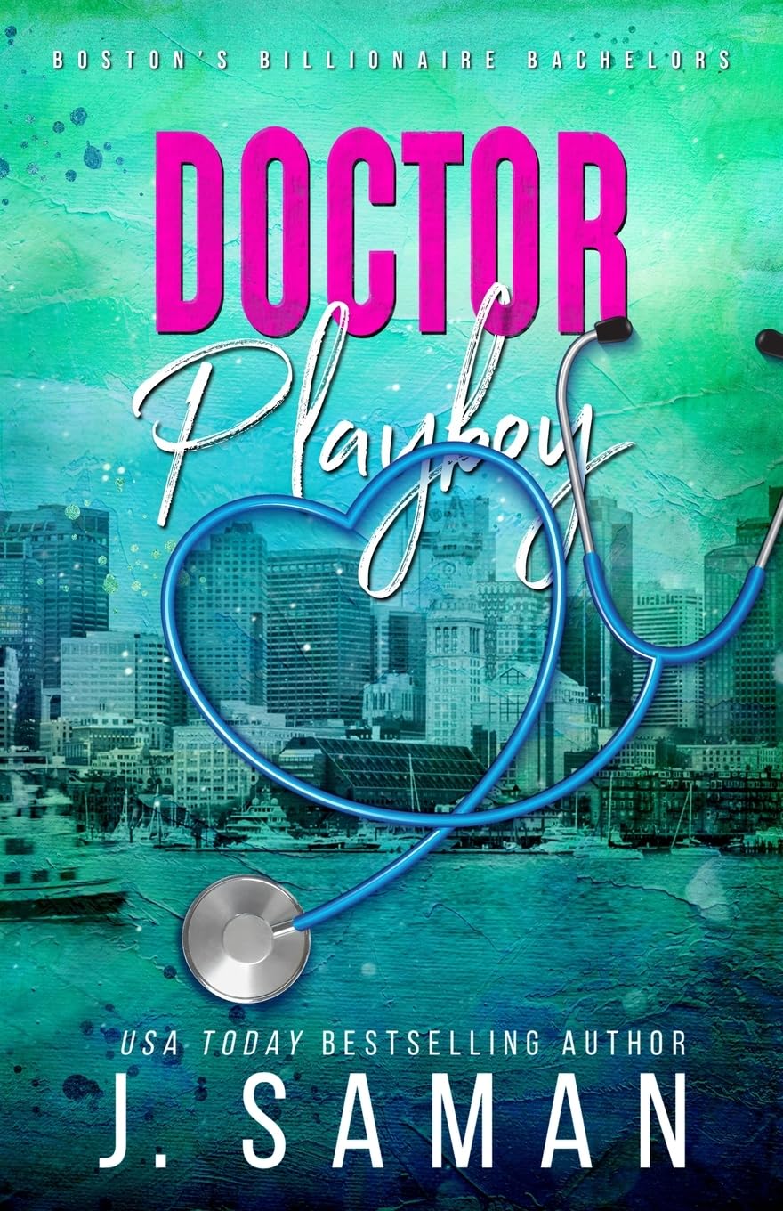 Doctor Playboy: Special Edition Cover (Boston's Billionaire Bachelors, Band 4) Contemporary literature