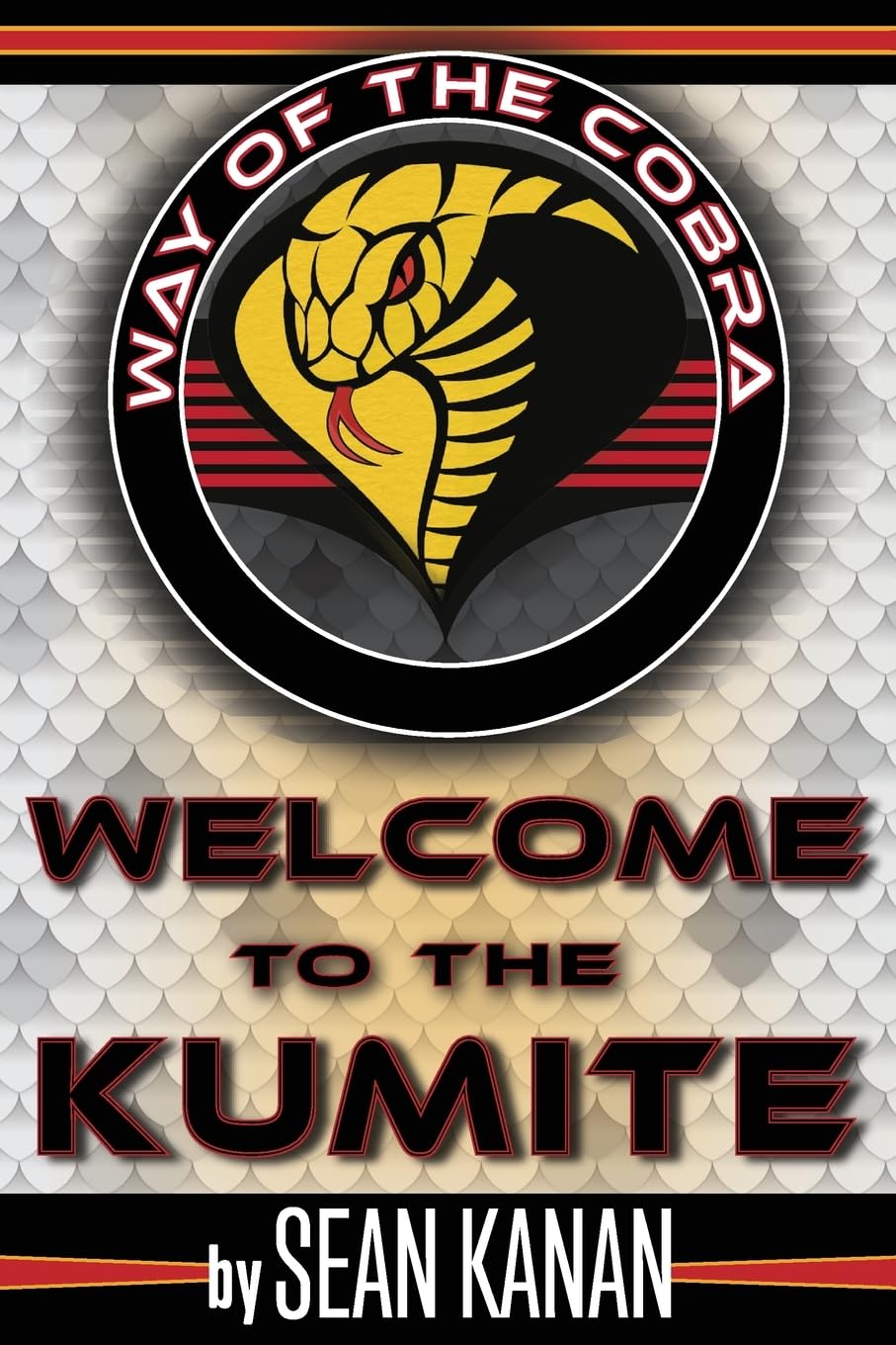 Welcome to the Kumite: Way of the COBRA Business, Finance & Career