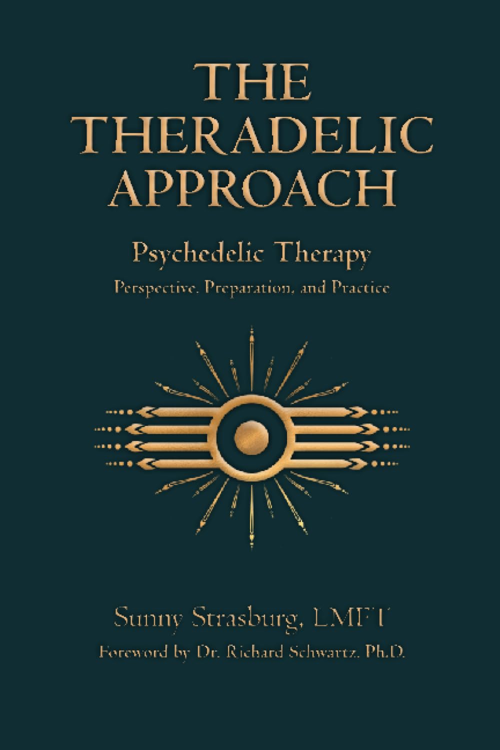 The Theradelic Approach: Psychedelic Therapy. Perspective, Preparation, and Practice Health, Nutrition & Fitness
