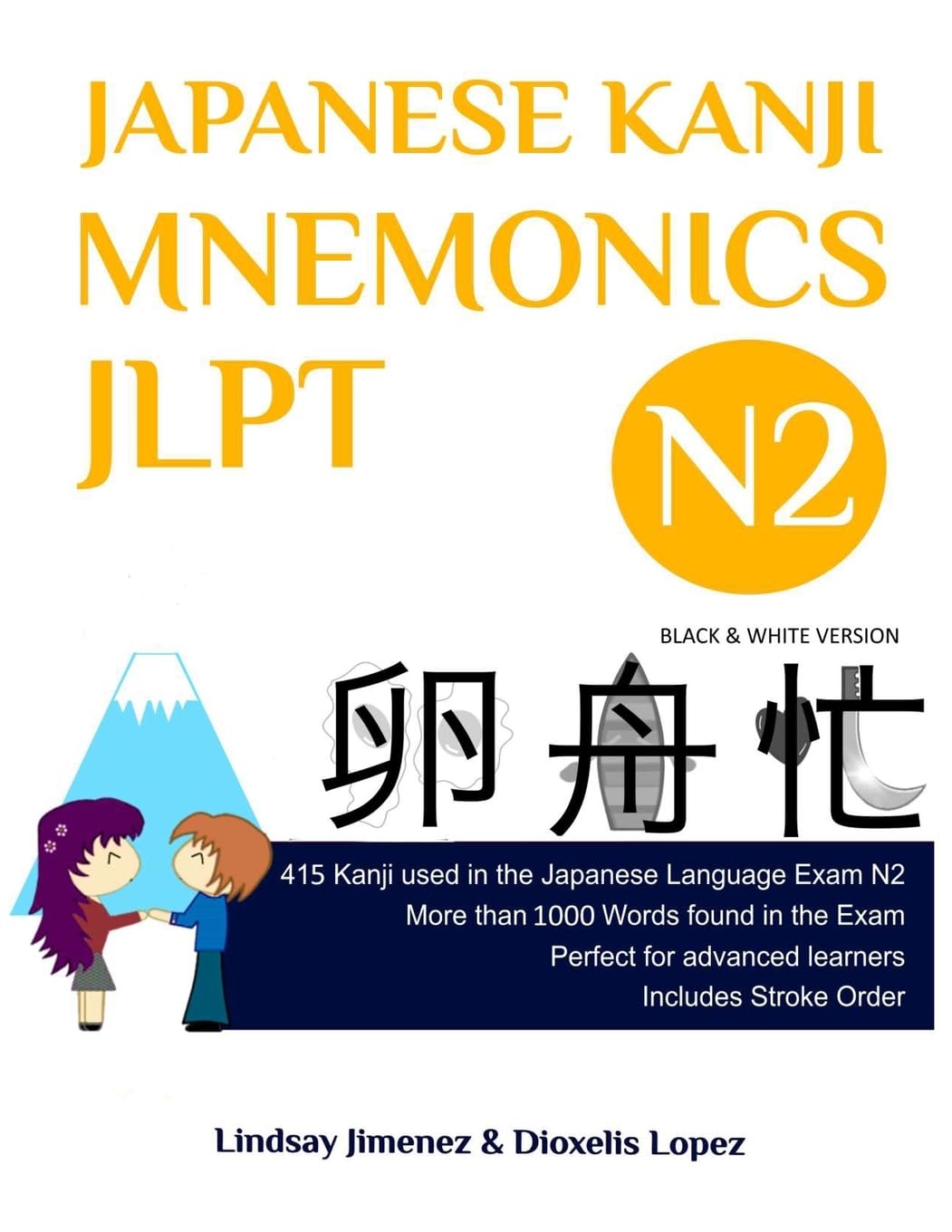 JAPANESE KANJI MNEMONICS JLPT N2: 415 Kanji used in the Japanese Language Exam N2 book