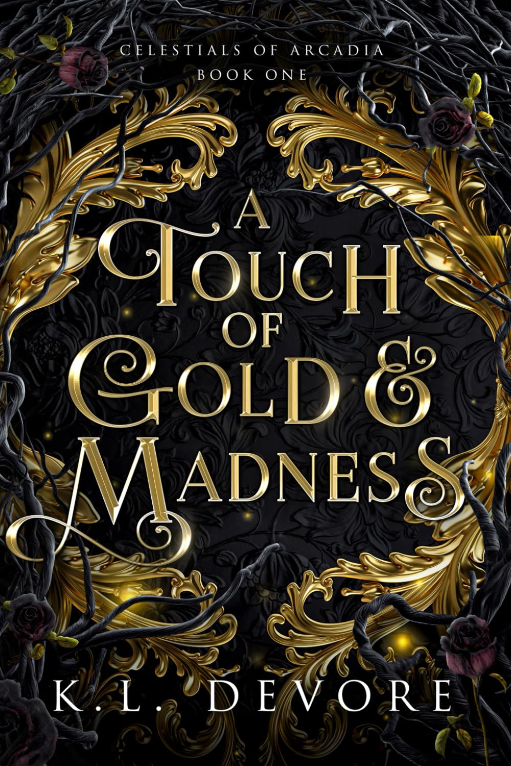A Touch of Gold and Madness (Celestials of Arcadia, Band 1) Dark Fantasy