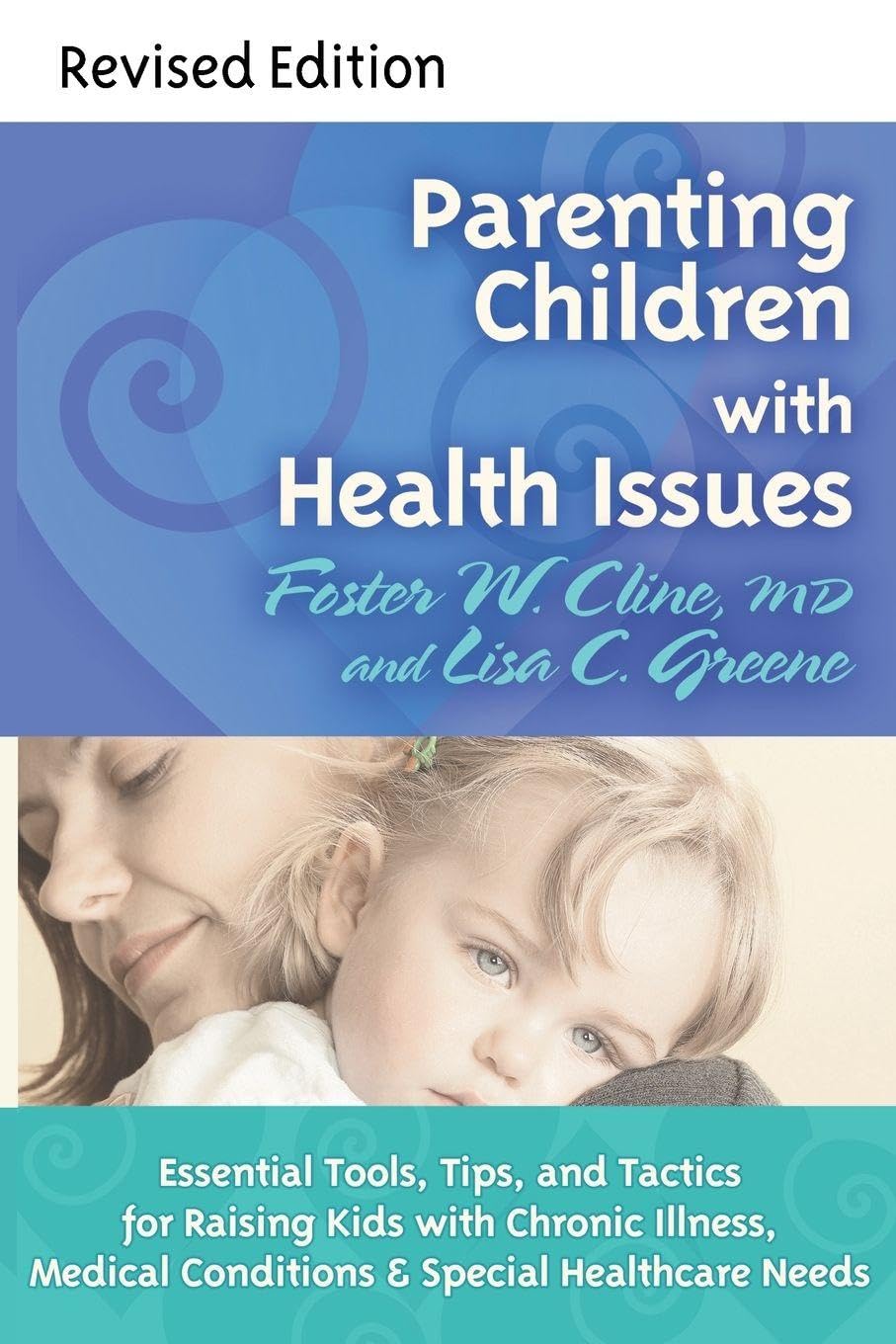 Parenting Children with Health Issues Parents & Children