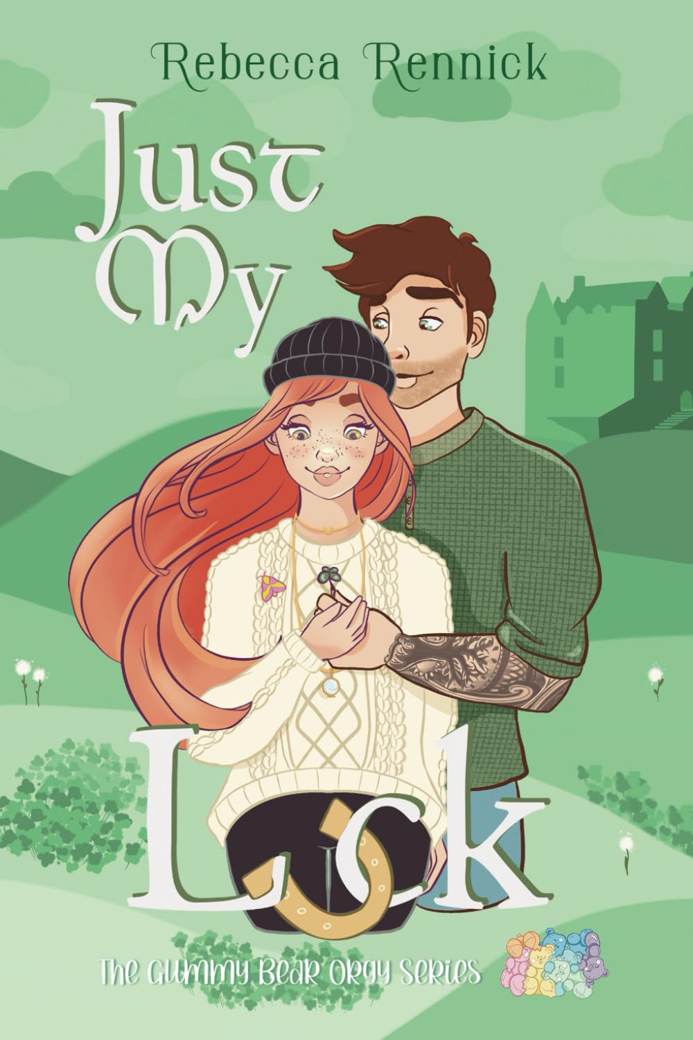Just My Luck (Gummy Bear Orgy Series, Band 3) Humour & Satire