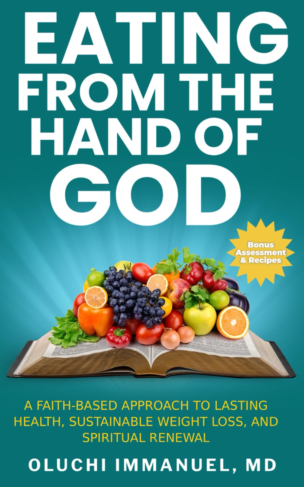 Eating From the Hand of God Health, Nutrition & Fitness