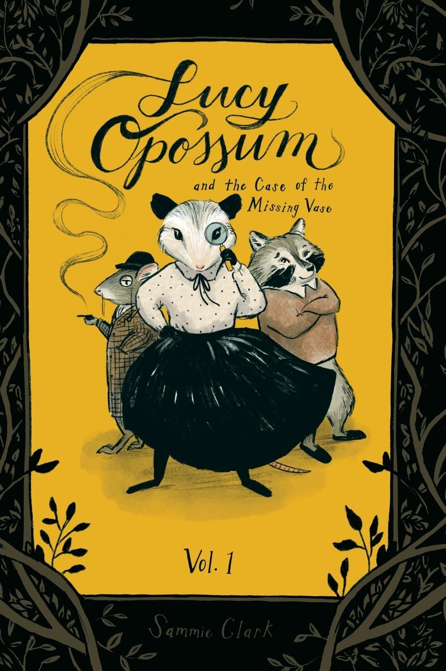 Lucy Opossum and the Case of the Missing Vase: Vol. 1 book
