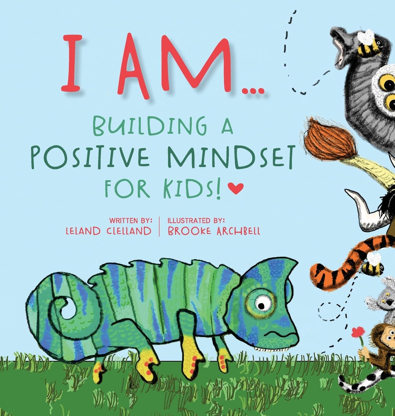I Am: Building A Positive Mindset For Kids! book