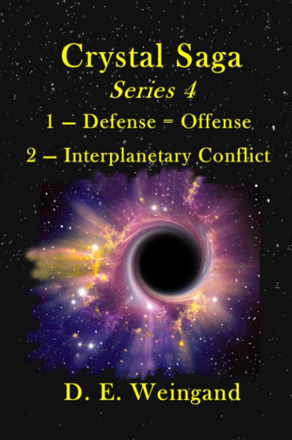 Chrystal Saga Series 4, 1 - Defense=Offense and 2 - Interplanetary Conflict Contemporary literature