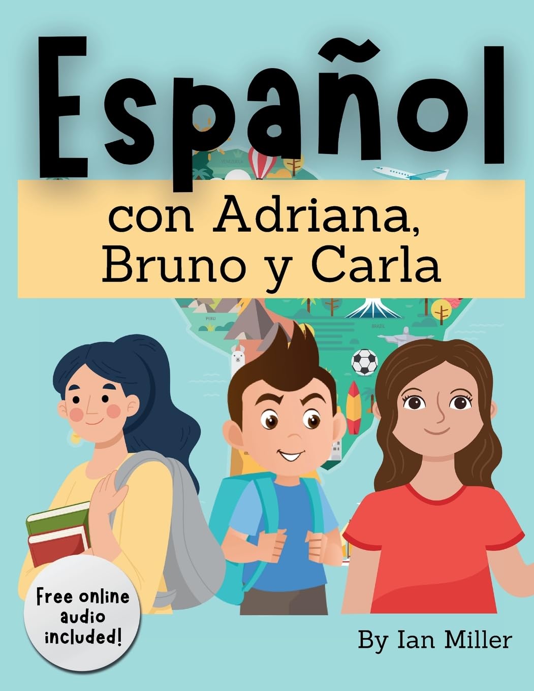 Español Con Adriana, Bruno y Carla Foreign Languages ​​& Dictionaries
