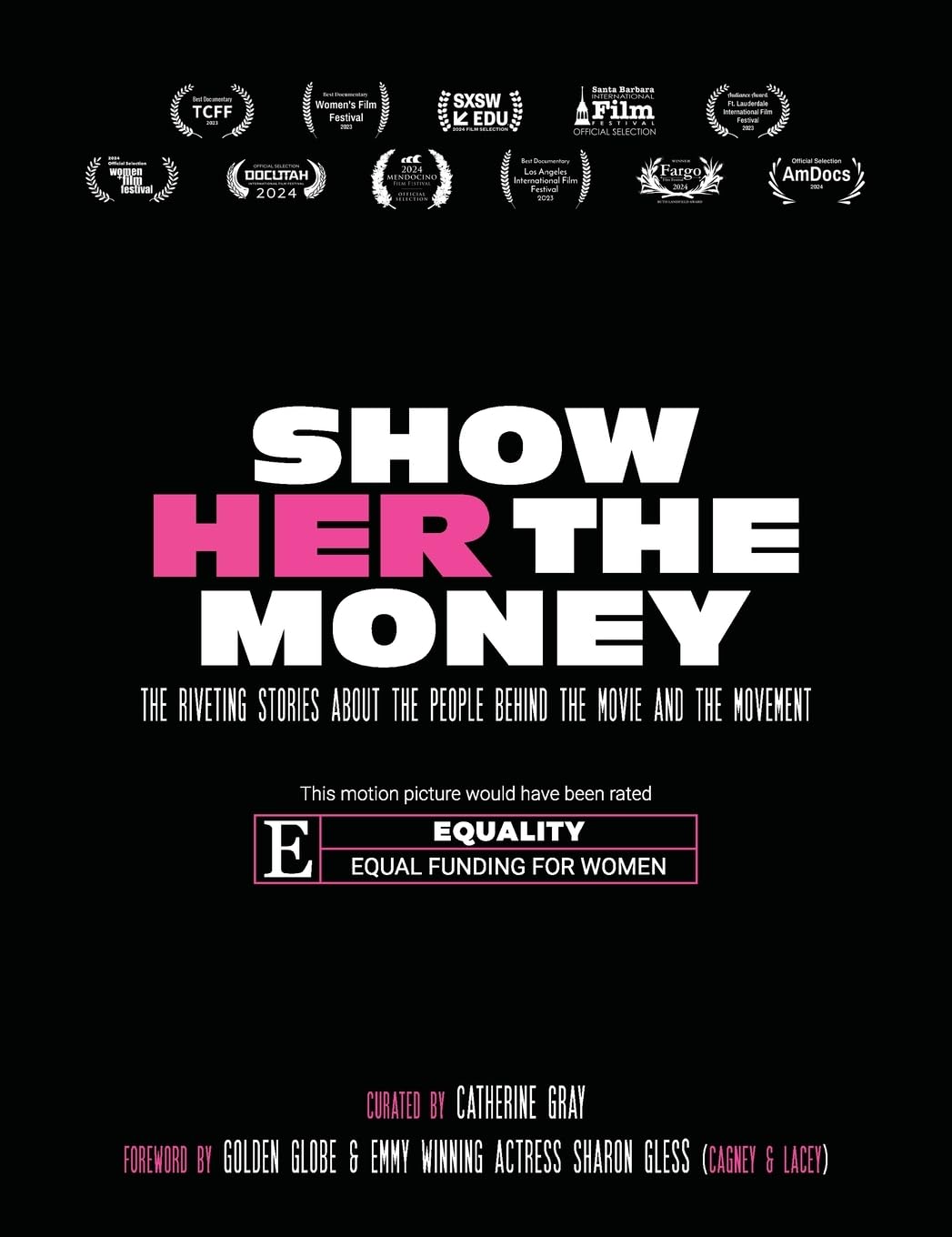 Show Her The Money: The Riveting Stories About the People Behind the Movie and the Movement Memories