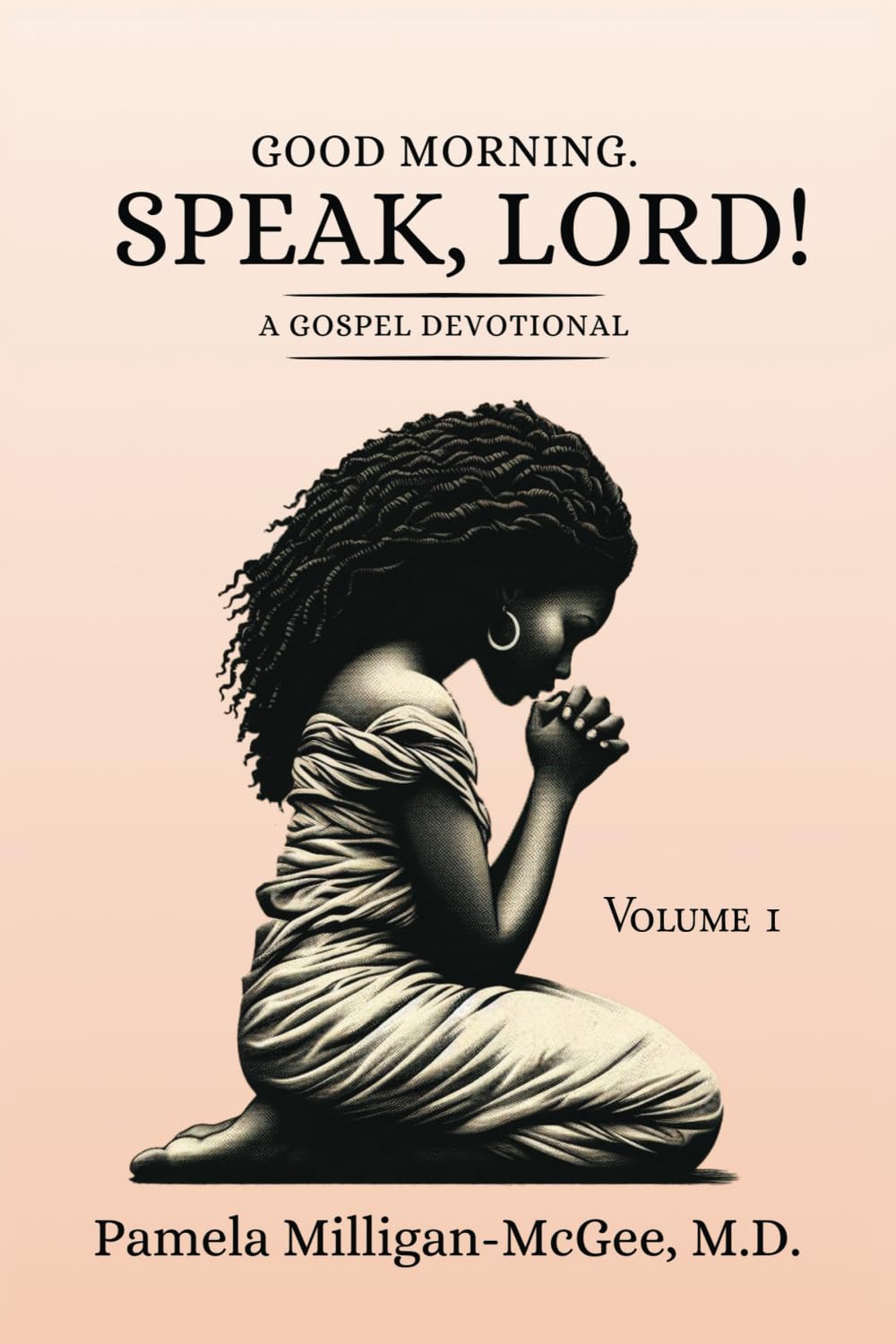 Good Morning. Speak, Lord! A Gospel Devotional Religion & Esotericism