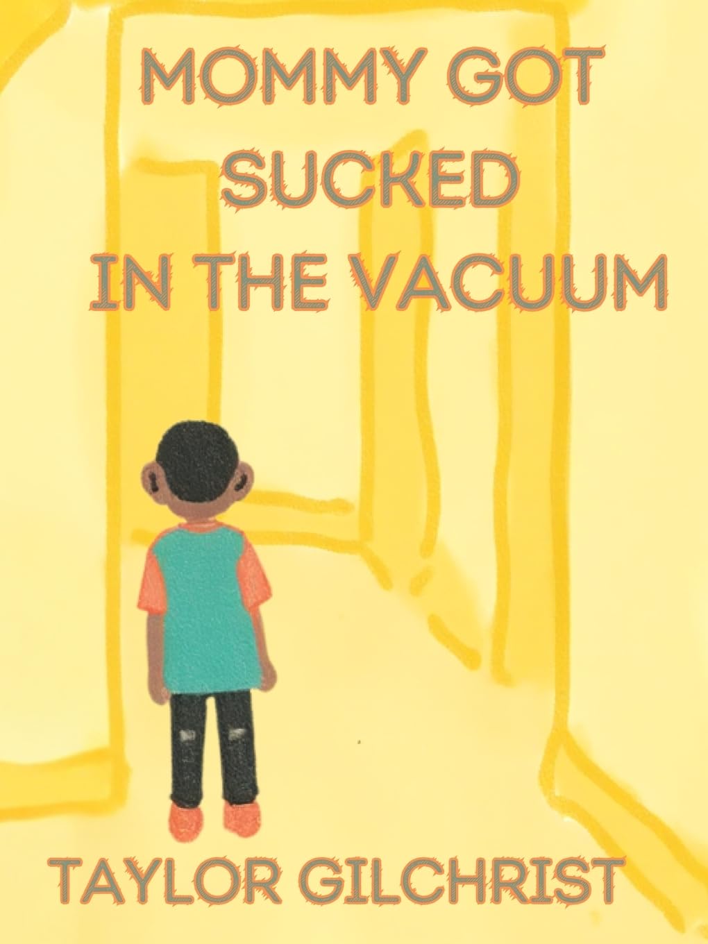 Mommy Got Sucked in The Vacuum book