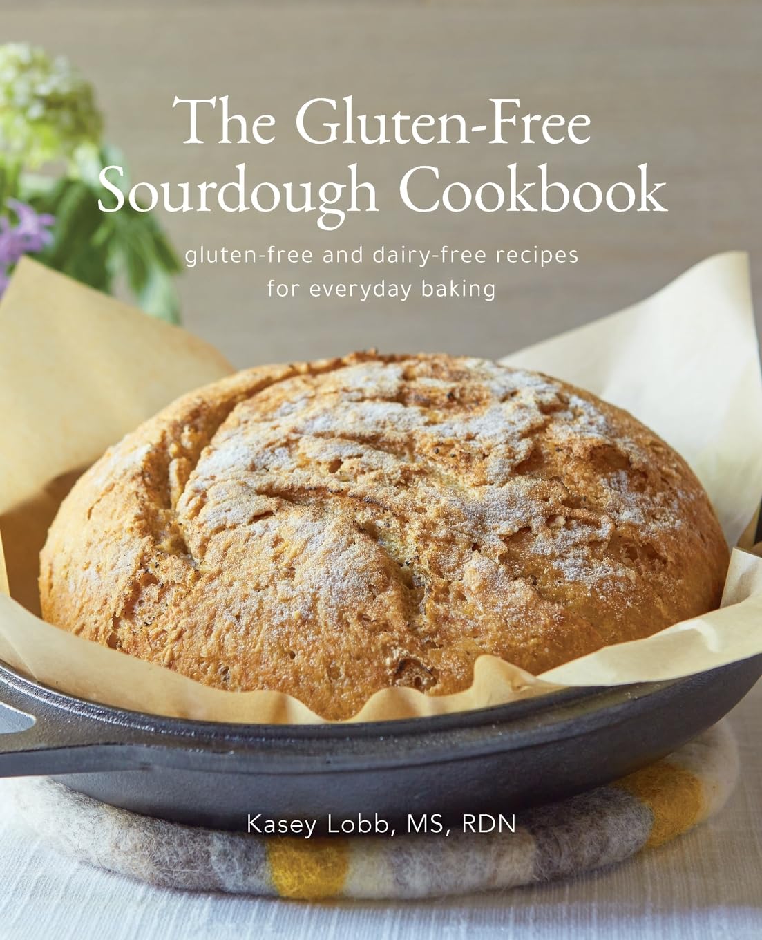 The Gluten-Free Sourdough Cookbook Leisure, Home & Garden