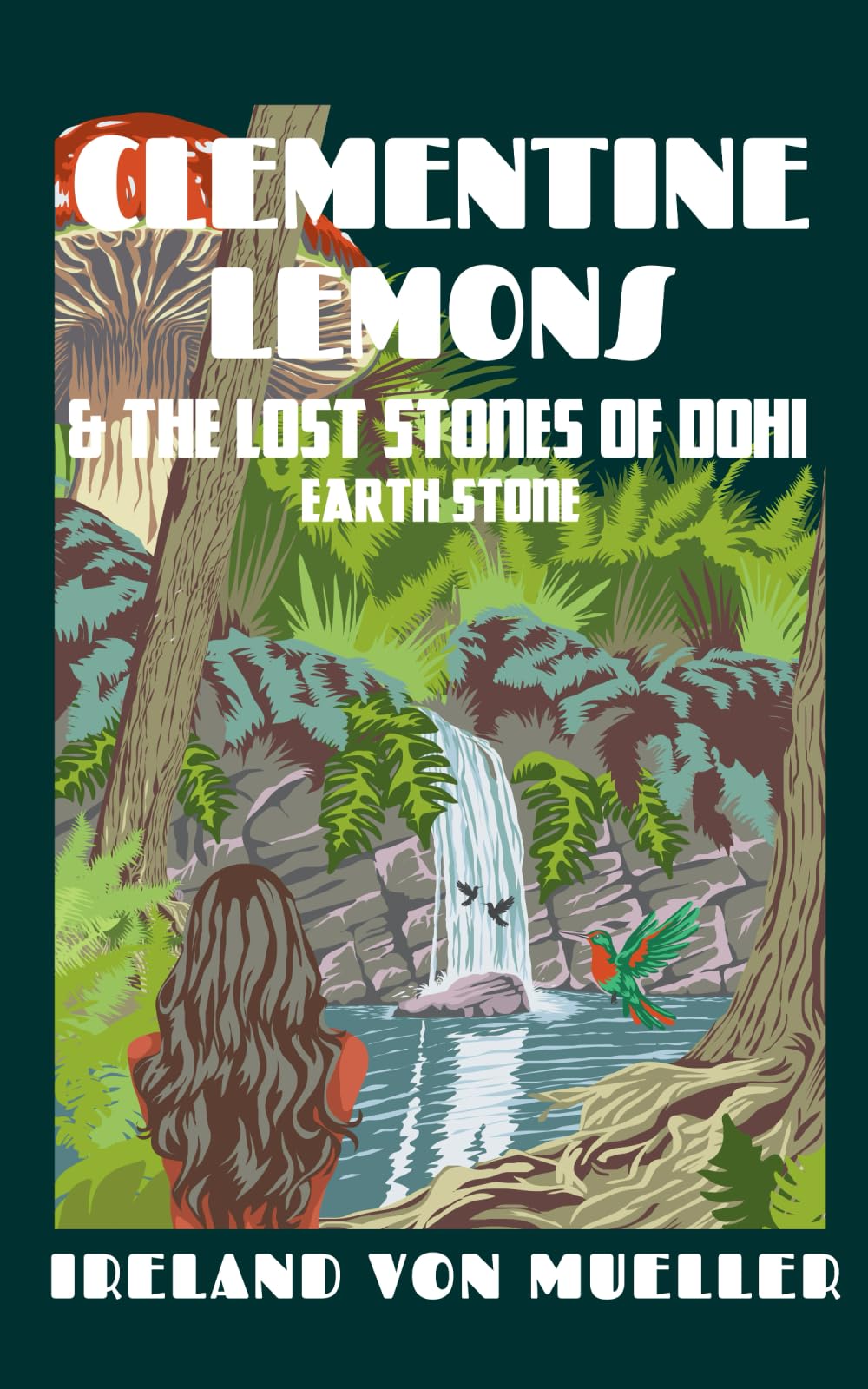 The Adventures of Clementine Lemons & the Lost Stones of Dohi Action & Adventure