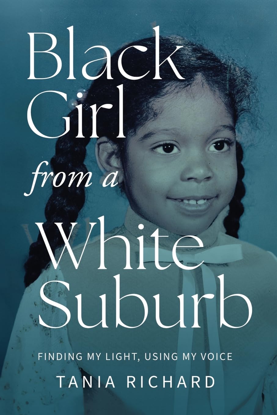 Black Girl From a White Suburb Memories